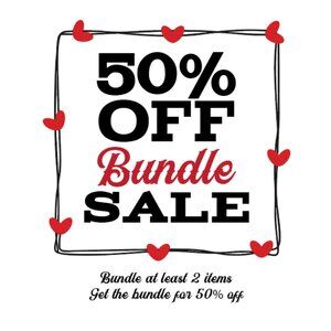 SALE 50% off bundles of 2 or more.